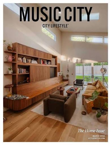 Music City - City Lifestyle Magazine | The Home Issue Distinct by Design